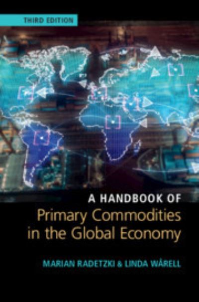 Cover for Marian Radetzki · A Handbook of Primary Commodities in the Global Economy (Hardcover Book) [3 Revised edition] (2020)