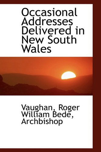 Cover for Vaughan · Occasional Addresses Delivered in New South Wales (Paperback Book) (2009)