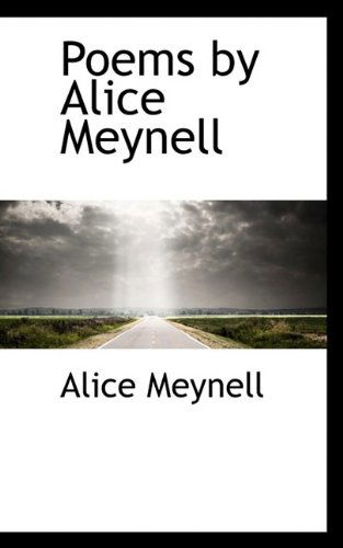 Cover for Alice Meynell · Poems by Alice Meynell (Hardcover Book) (2009)