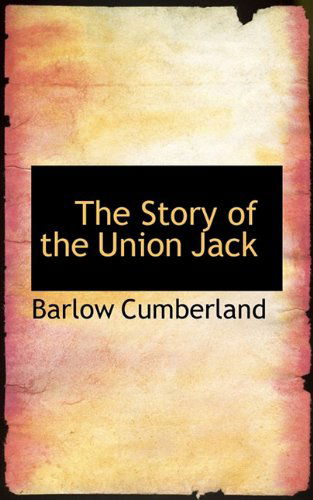 Cover for Barlow Cumberland · The Story of the Union Jack (Paperback Book) (2009)