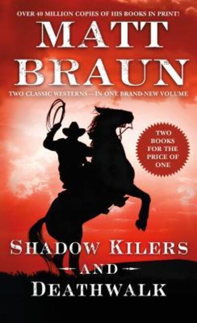 Cover for Matt Braun · Shadow Killers and Deathwalk: Two Classic Westerns (Paperback Book) (2018)