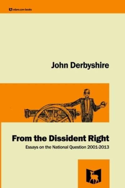 Cover for John Derbyshire · From the Dissident Right (Pocketbok) (2013)