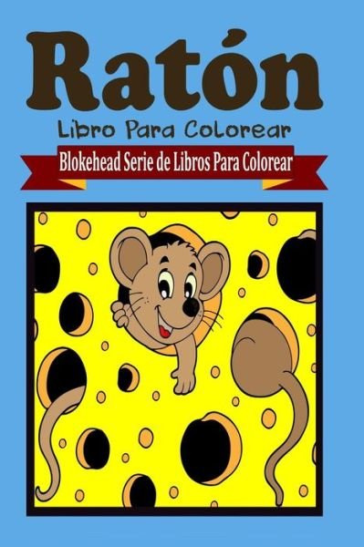 Cover for El Blokehead · Rat n Libro Para Colorear (Paperback Book) (2020)