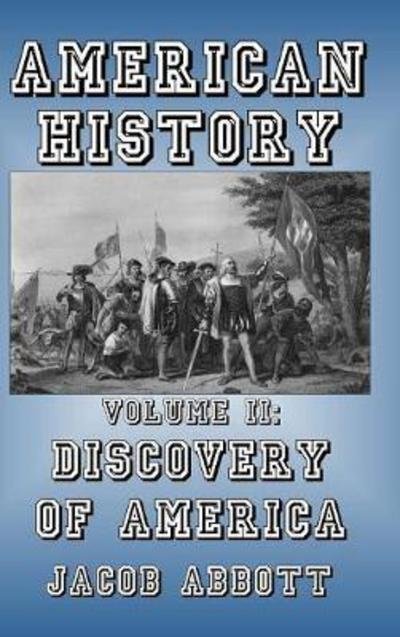 Cover for Jacob Abbott · Discovery of America (Hardcover Book) (2024)