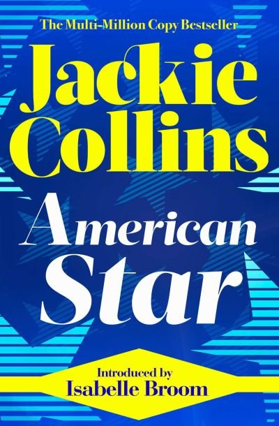Cover for Jackie Collins · American Star: introduced by Isabelle Broom (Taschenbuch) [Reissue edition] (2024)