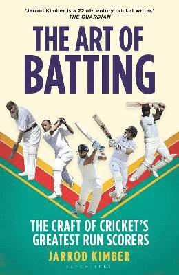 Cover for Jarrod Kimber · The Art of Batting: The Craft of Cricket’s Greatest Run Scorers (Hardcover Book) (2025)