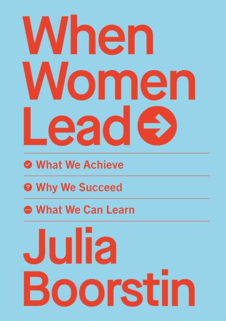 Cover for Julia Boorstin · When Women Lead: What We Achieve, Why We Succeed and What We Can Learn (Paperback Book) (2025)