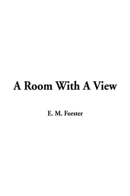 Cover for E M Forster · A Room With A View (Gebundenes Buch) (2002)