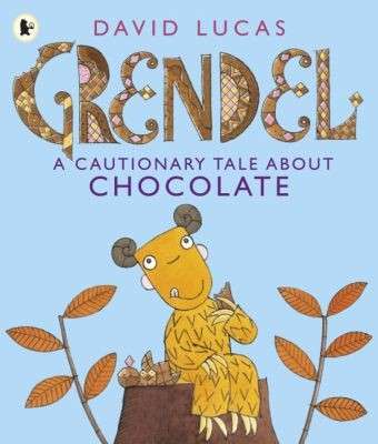 Cover for David Lucas · Grendel: A Cautionary Tale About Chocolate (Taschenbuch) (2014)