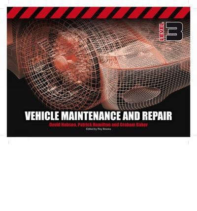 Cover for Hobson, David (Darlington College) · Vehicle Maintenance and Repair Level 3 (Paperback Book) [New edition] (2014)