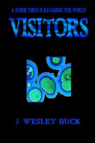 Cover for J. Wesley Buck · Visitors (Pocketbok) (2010)