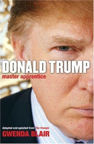 Cover for Gwenda Blair · Donald Trump: Master Apprentice (Pocketbok) (2007)