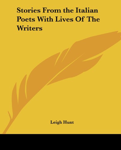 Cover for Leigh Hunt · Stories from the Italian Poets with Lives of the Writers (Pocketbok) (2004)
