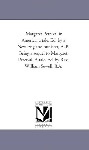 Cover for Edward Everett Hale · Margaret Percival in America: a Sequel to Margaret Percival (Pocketbok) [2nd edition] (2006)