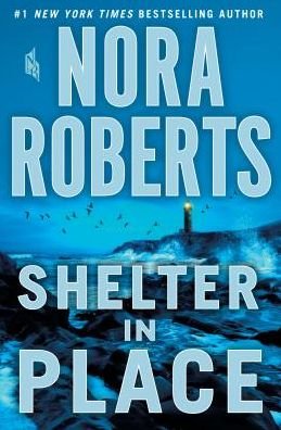 Cover for Nora Roberts · Shelter in place (Bog) [Large print edition. edition] (2018)