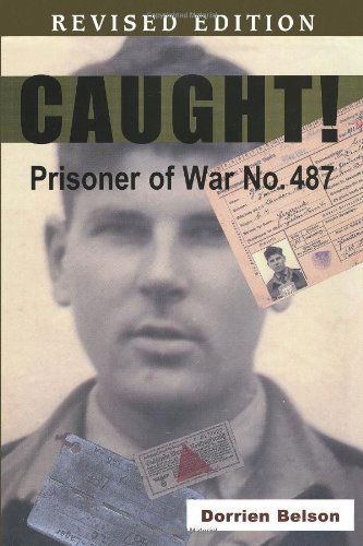 Cover for Dorrien Belson · Caught! Prisoner of War No. 487 (Paperback Book) (2008)