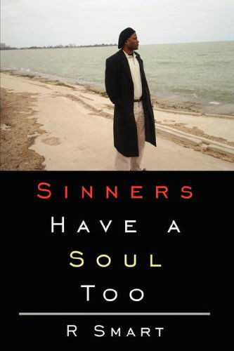 Cover for Rajah Smart · Sinners Have a Soul Too (Paperback Book) (2008)