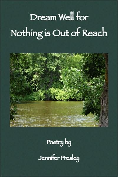 Cover for Jennifer Presley · Dream Well for Nothing is out of Reach (Pocketbok) (2008)