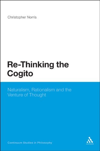 Cover for Christopher Norris · Re-thinking the Cogito: Naturalism, Reason and the Venture of Thought (Bloomsbury Studies in Philosophy) (Gebundenes Buch) (2010)