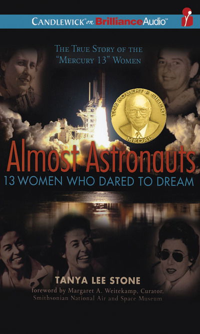 Cover for Tanya Lee Stone · Almost Astronauts 13 Women Who Dared to Dream (CD) (2010)