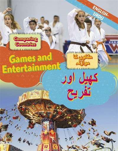 Cover for Sabrina Crewe · Dual Language Learners: Comparing Countries: Games and Entertainment (English / Urdu) - Dual Language Learners (Hardcover Book) [Illustrated edition] (2018)
