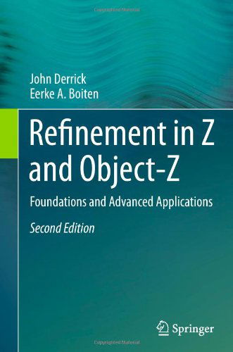 Cover for John Derrick · Refinement in Z and Object-Z: Foundations and Advanced Applications (Inbunden Bok) [2nd ed. 2014 edition] (2013)