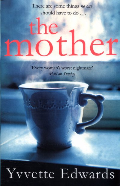 Cover for Yvvette Edwards · The Mother (Paperback Bog) [Main Market Ed. edition] (2017)