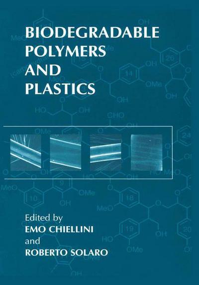 Cover for Emo Chiellini · Biodegradable Polymers and Plastics (Paperback Book) [Softcover reprint of the original 1st ed. 2003 edition] (2012)