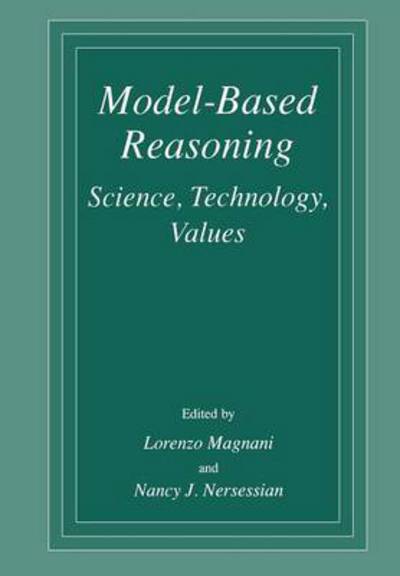 Cover for L Magnani · Model-Based Reasoning: Science, Technology, Values (Paperback Book) [Softcover reprint of the original 1st ed. 2002 edition] (2012)