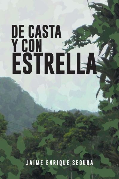 Cover for Jaime Enrique Segura · De Casta Y Con Estrella (Paperback Book) (2013)