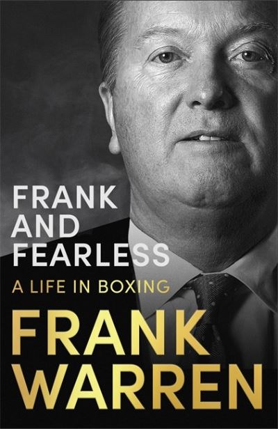 Cover for Frank Warren · Frank and Fearless: A Life in Boxing (Taschenbuch) (2024)