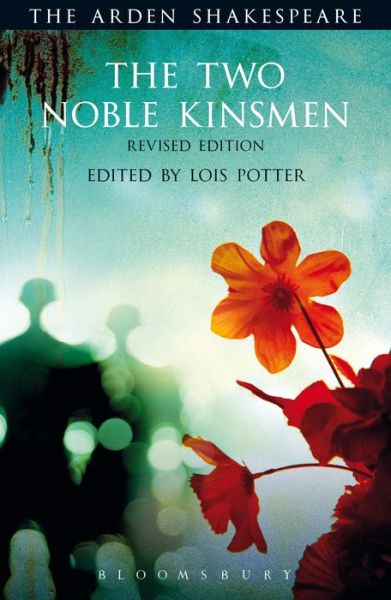 Cover for William Shakespeare · The Two Noble Kinsmen, Revised Edition - The Arden Shakespeare Third Series (Paperback Book) (2015)