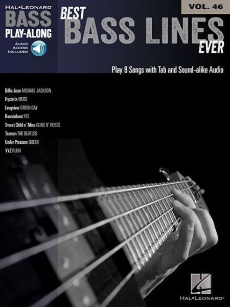 Best Bass Lines Ever: Bass Play-Along Volume 46 - Hal Leonard Publishing Corporation - Boeken - Hal Leonard Corporation - 9781476818542 - 1 juni 2014