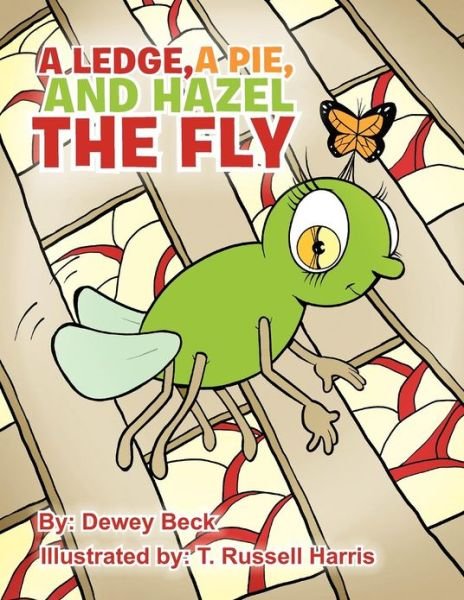 Cover for Dewey Beck · A Ledge, a Pie, and Hazel the Fly (Paperback Bog) (2012)