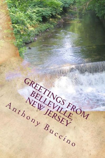 Cover for Anthony Buccino · Greetings from Belleville, New Jersey: Collected Writings (Paperback Book) (2012)