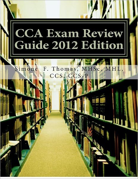 Cover for Mhsc Mhl Ccs Ccs Thomas · Cca Exam Review Guide 2012 Edition (Pocketbok) (2012)