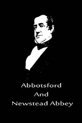 Abbotsford and Newstead Abbey - Washington Irving - Books - CreateSpace Independent Publishing Platf - 9781480020542 - October 1, 2012