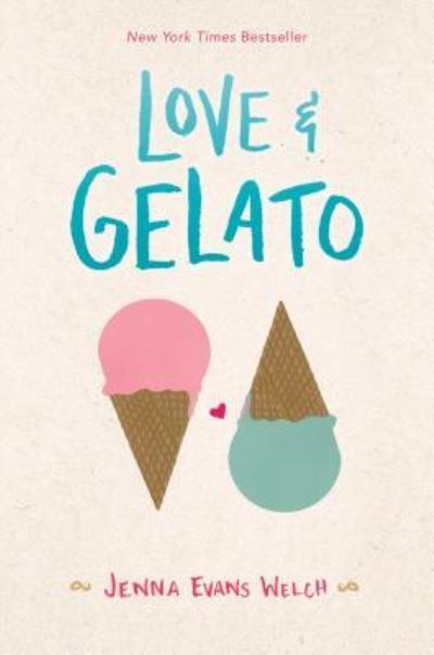 Love & Gelato - Jenna Evans Welch - Livros - Simon Pulse - 9781481432542 - 3 de maio de 2016