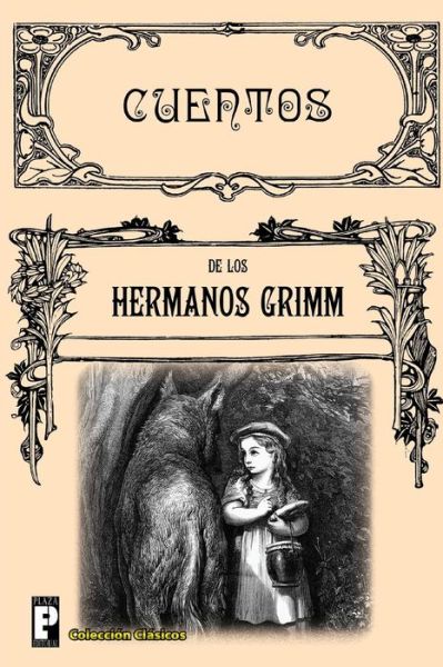 Cover for Los Hermanos Grimm · Cuentos (Paperback Book) (2013)