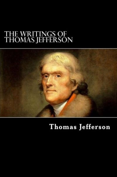 Cover for Thomas Jefferson · The Writings of Thomas Jefferson: Vol. Vi. (Paperback Bog) (2013)