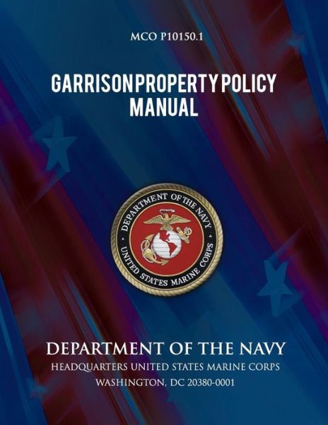 Cover for Department of the Navy · Garrison Property Policy Manual (Paperback Book) (2013)