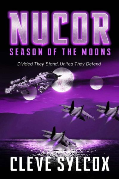 Cover for Cleve Sylcox · Nucor: Season of the Moons (Taschenbuch) (2014)