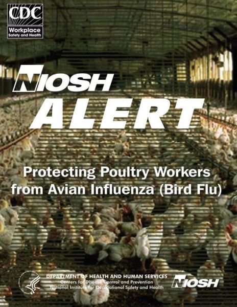 Cover for Department of Health and Human Services · Protecting Poultry Workers from Avian Influenza (Bird Flu) (Taschenbuch) (2014)