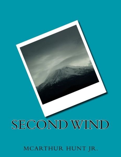Cover for Mcarthur Hunt Jr · Second Wind (Taschenbuch) (2014)