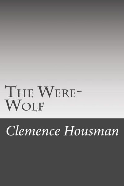 Cover for Clemence Housman · The Were-wolf (Paperback Book) (2014)