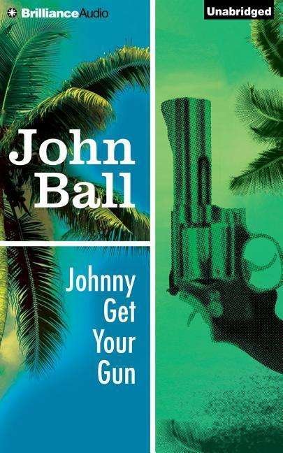 Cover for John Ball · Johnny Get Your Gun (CD) (2015)