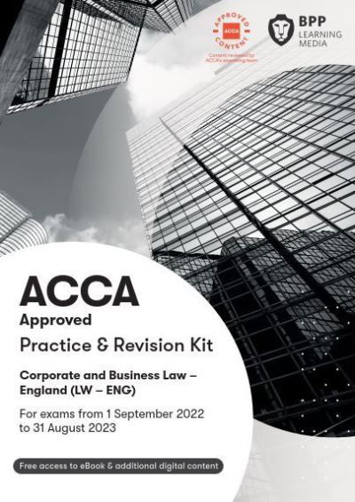 Cover for BPP Learning Media · ACCA Corporate and Business Law (English): Practice and Revision Kit (Paperback Bog) (2022)