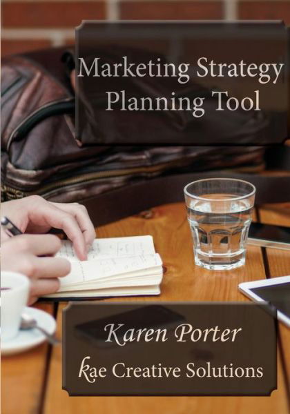 Cover for Karen Porter · Marketing Strategy Planning Tool (Paperback Book) (2015)