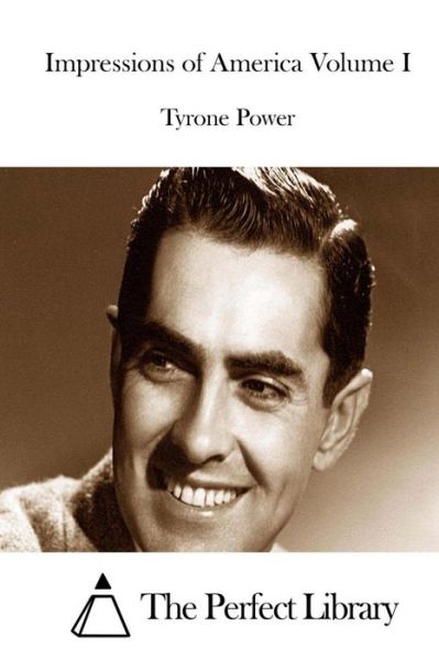 Cover for Power, Tyrone, Jr · Impressions of America Volume I (Taschenbuch) (2015)