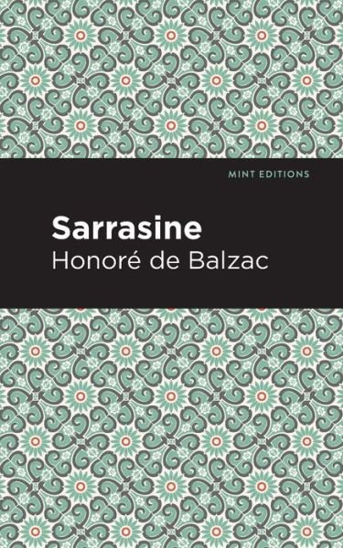 Cover for Honor de Balzac · Sarrasine - Mint Editions (Paperback Book) (2021)